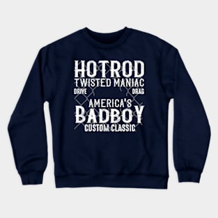 Gas Garage Bad Hotrod Crewneck Sweatshirt